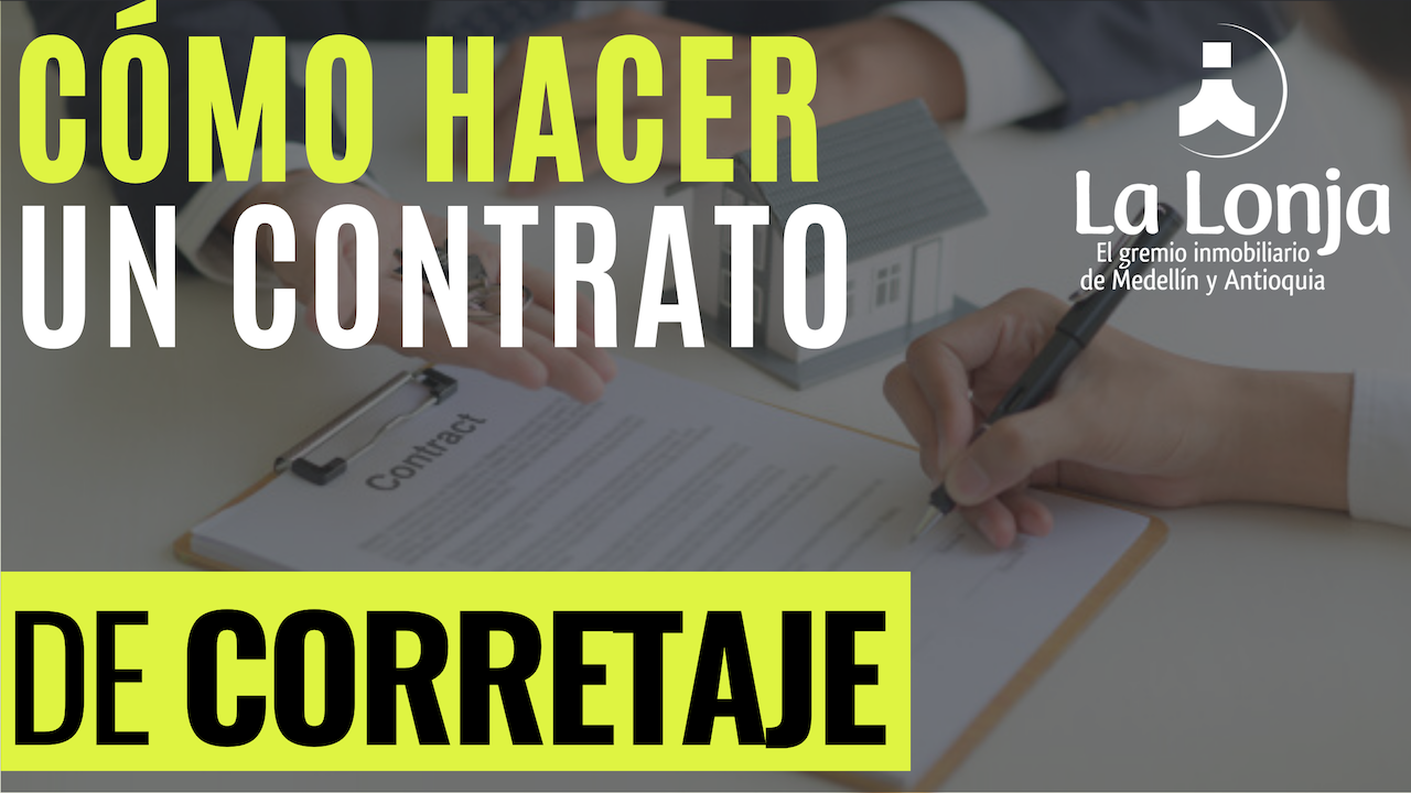 Cómo Hacer un Contrato de Corretaje? – Derecho Inmobiliario